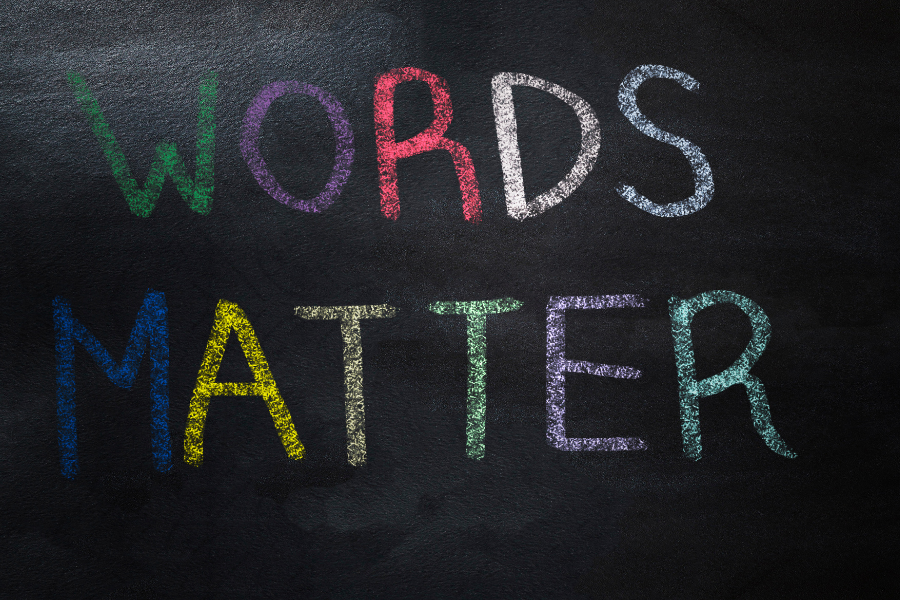 Words Matter – How to Talk About Mental Health and Addiction